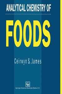 Analytical Chemistry Of Foods