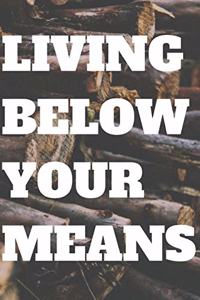 Living Below Your Means