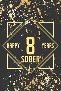 Happy 8 Years Sober