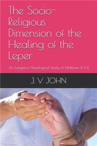 The Socio-Religious Dimension of the Healing of the Leper
