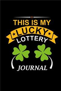 This Is My Lucky Lottery Journal
