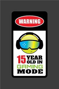 Warning 15 Year Old In Gaming Mode