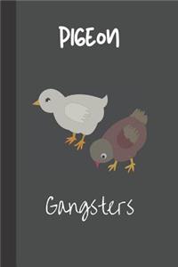 Pigeon Gangsters