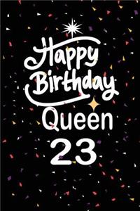 Happy birthday queen 23