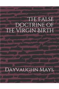 False Doctrine of the Virgin Birth