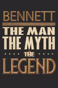 Bennett The Man The Myth The Legend