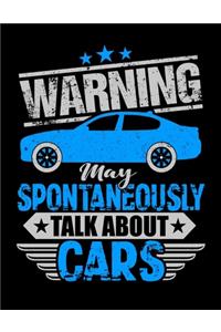 Warning May Spontaneously Talk About Cars