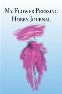 My Flower Pressing Hobby Journal