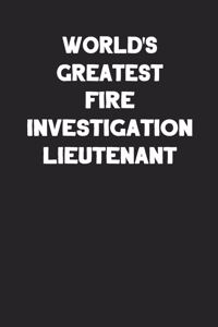 World's Greatest Fire Investigation Lieutenant