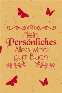Mein Persönliches Alles Wird Gut Buch