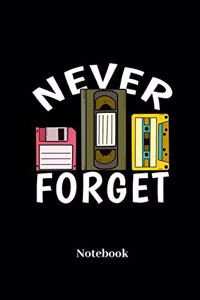 Never Forget Notebook