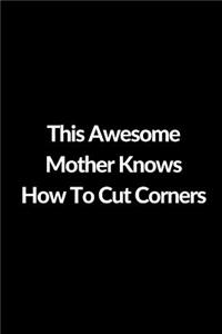 This Awesome Mother Knows How To Cut Corners