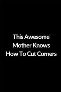 This Awesome Mother Knows How To Cut Corners