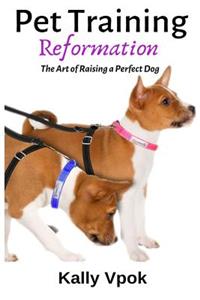 Pet Training Reformation