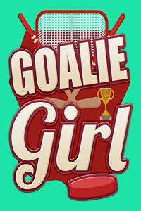 Goalie Girl