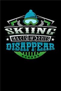 Skiing Makes Worries Disappear
