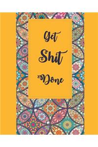 Get Shit Done