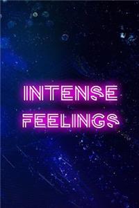 Intense Feelings