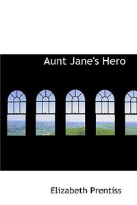 Aunt Jane's Hero