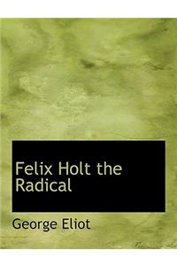 Felix Holt the Radical