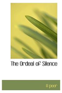 The Ordeal of Silence