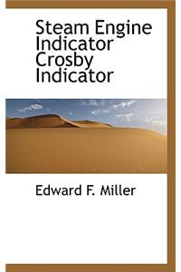 Steam Engine Indicator Crosby Indicator