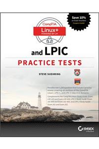 Comptia Linux+ and LPIC Practice Tests: Exams LX0-103/LPIC-1 101-400, LX0-104/LPIC-1 102-400, LPIC-2 201, and LPIC-2 202