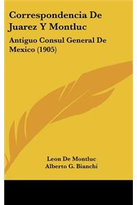 Correspondencia De Juarez Y Montluc