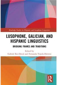 Lusophone, Galician, and Hispanic Linguistics