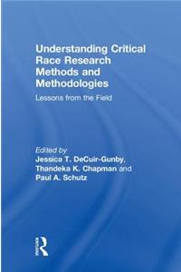 Understanding Critical Race Research Methods and Methodologies