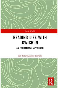 Reading Life with Gwich'in