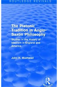 Platonic Tradition in Anglo-Saxon Philosophy