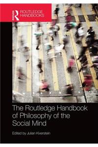 The Routledge Handbook of Philosophy of the Social Mind