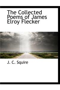 The Collected Poems of James Elroy Flecker