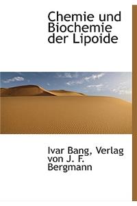 Chemie Und Biochemie Der Lipoide