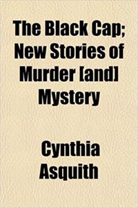 The Black Cap; New Stories of Murder [And] Mystery