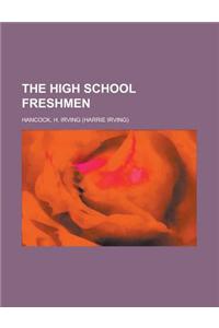 The High School Freshmen