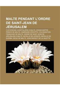 Malte Pendant L'Ordre de Saint-Jean de Jerusalem