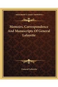 Memoirs, Correspondence And Manuscripts Of General Lafayette