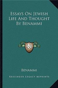 Essays on Jewish Life and Thought by Benammi