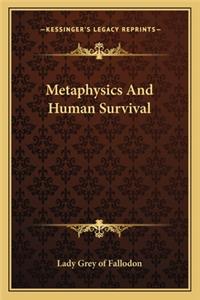 Metaphysics and Human Survival