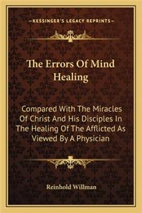 The Errors Of Mind Healing