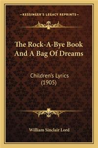 Rock-A-Bye Book and a Bag of Dreams