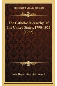The Catholic Hierarchy of the United States, 1790-1922 (1922)