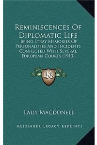 Reminiscences of Diplomatic Life