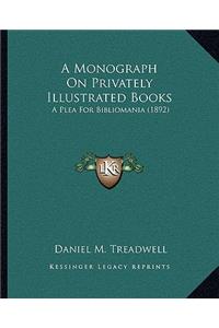 Monograph on Privately Illustrated Books
