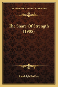 Snare of Strength (1905)