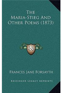 The Maria-Stieg and Other Poems (1873)