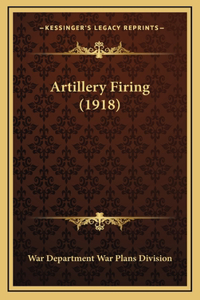 Artillery Firing (1918)