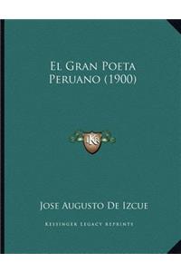 El Gran Poeta Peruano (1900)